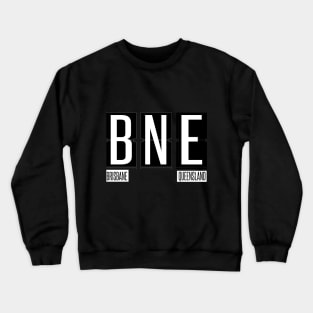 BNE - Brisbane Airport Code Souvenir or Gift Shirt Apparel Crewneck Sweatshirt